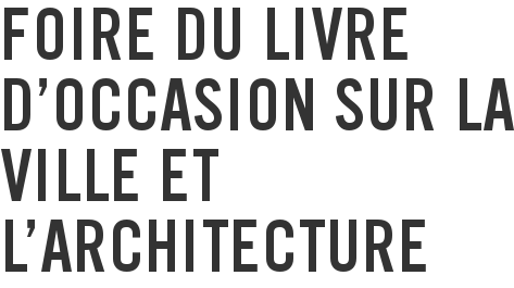 Foire du livre d'occasion sur la ville et l'architecture