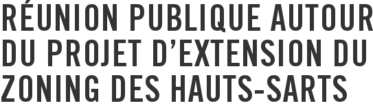 Réunion publique autour du projet d'extension du zoning des Hauts-Sarts